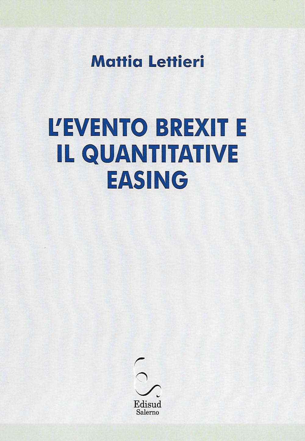 L'evento Brexit e il quantitative easing