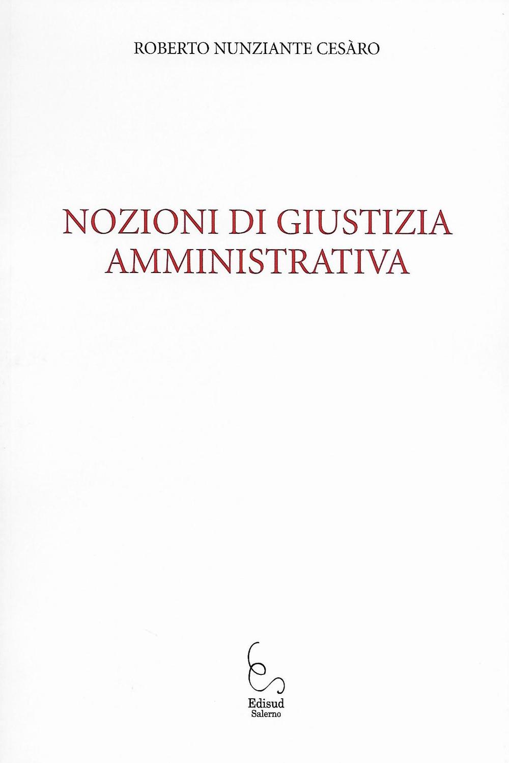 Nozioni di giustizia amministrativa