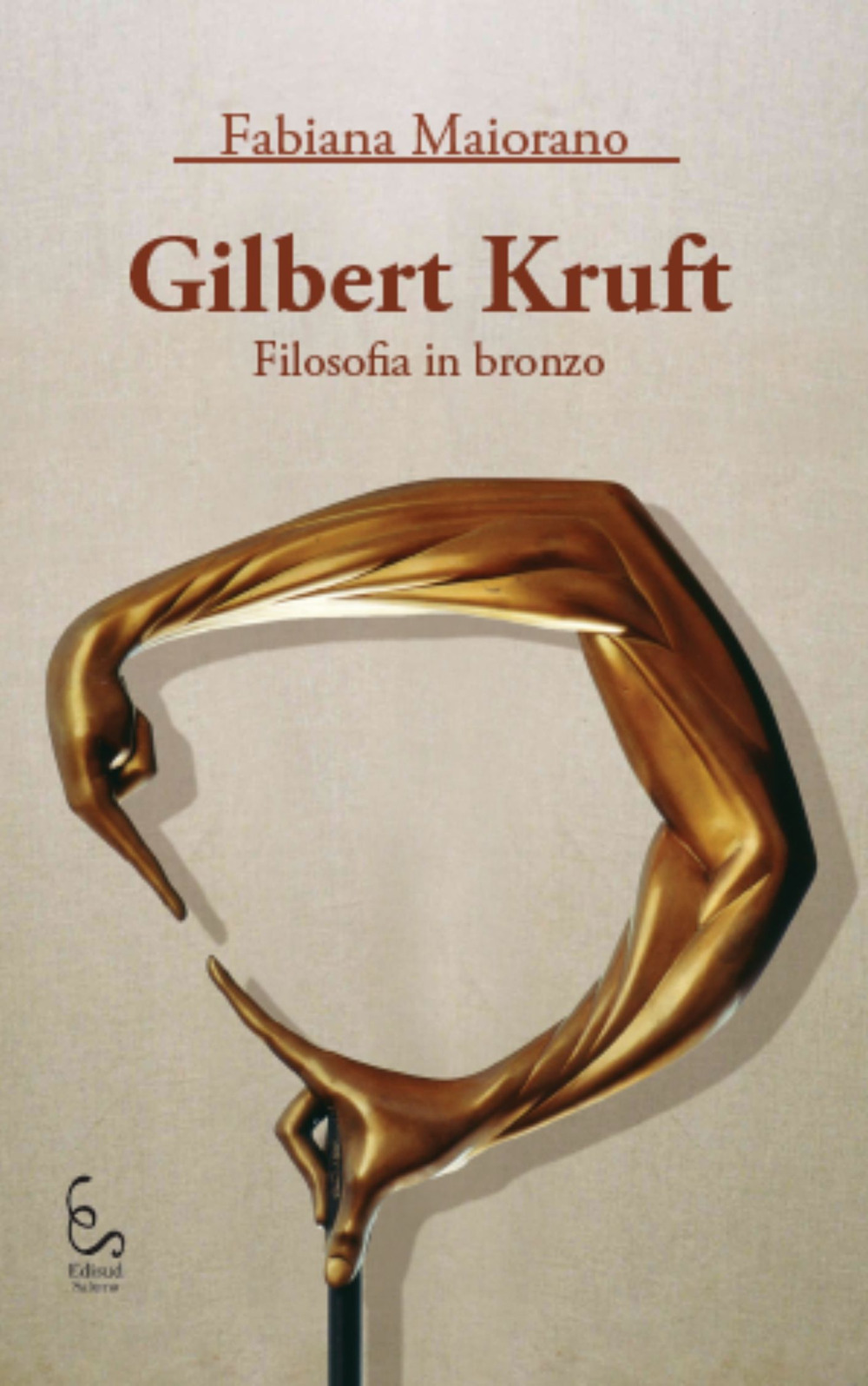 Gilbert Kruft. Filosofia in bronzo. Ediz. illustrata