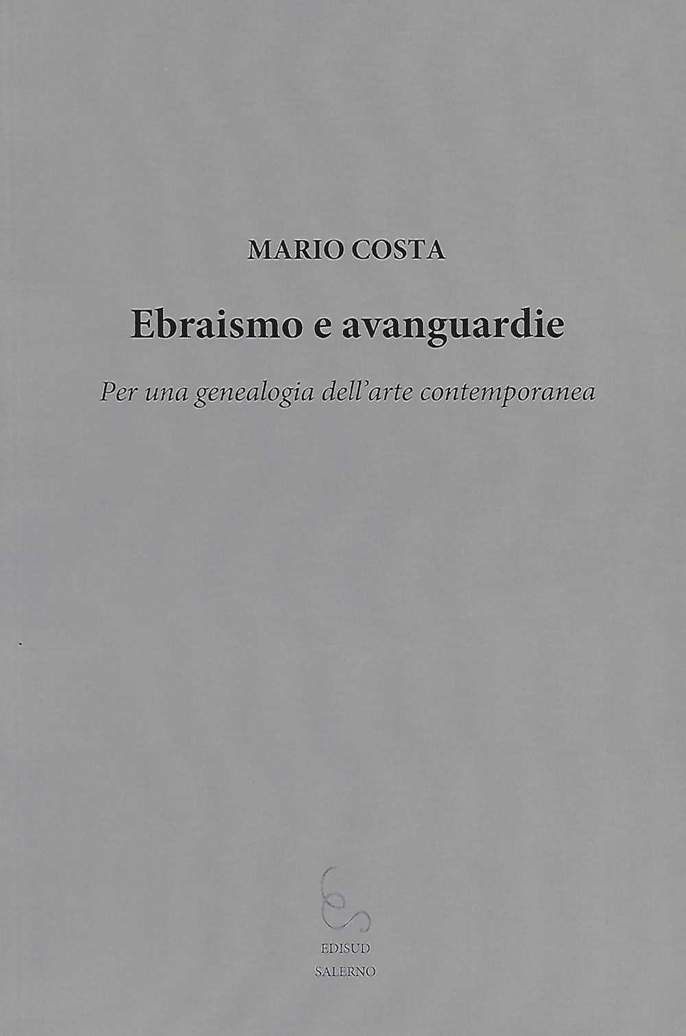 Ebraismo e avanguardie. Per una genealogia dell'arte contemporanea