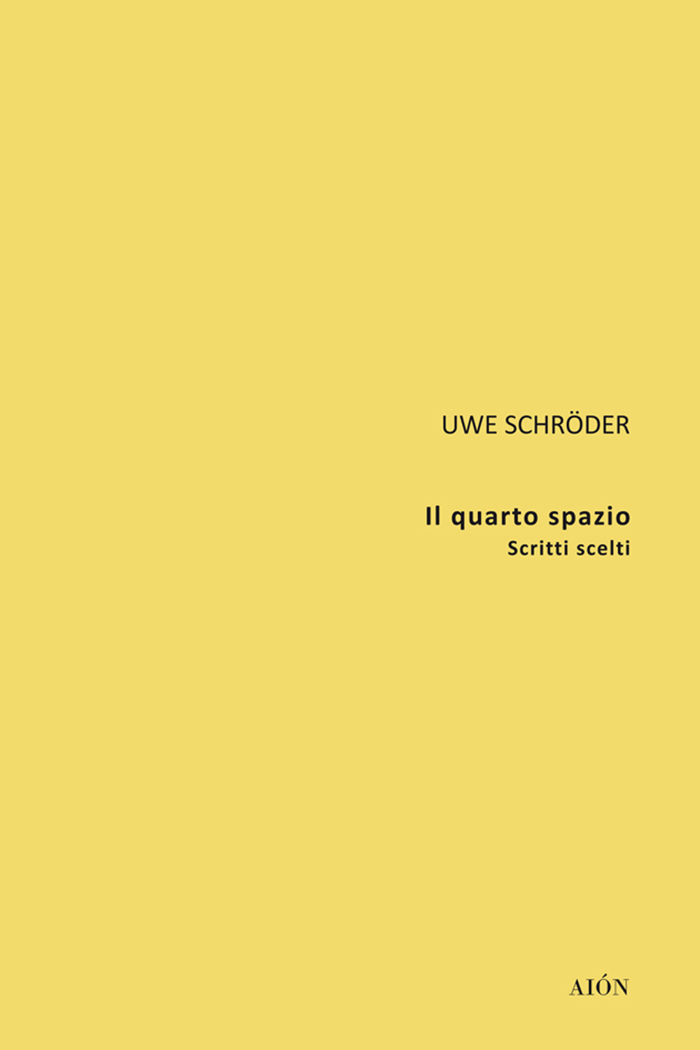 Il quarto spazio. Scritti scelti