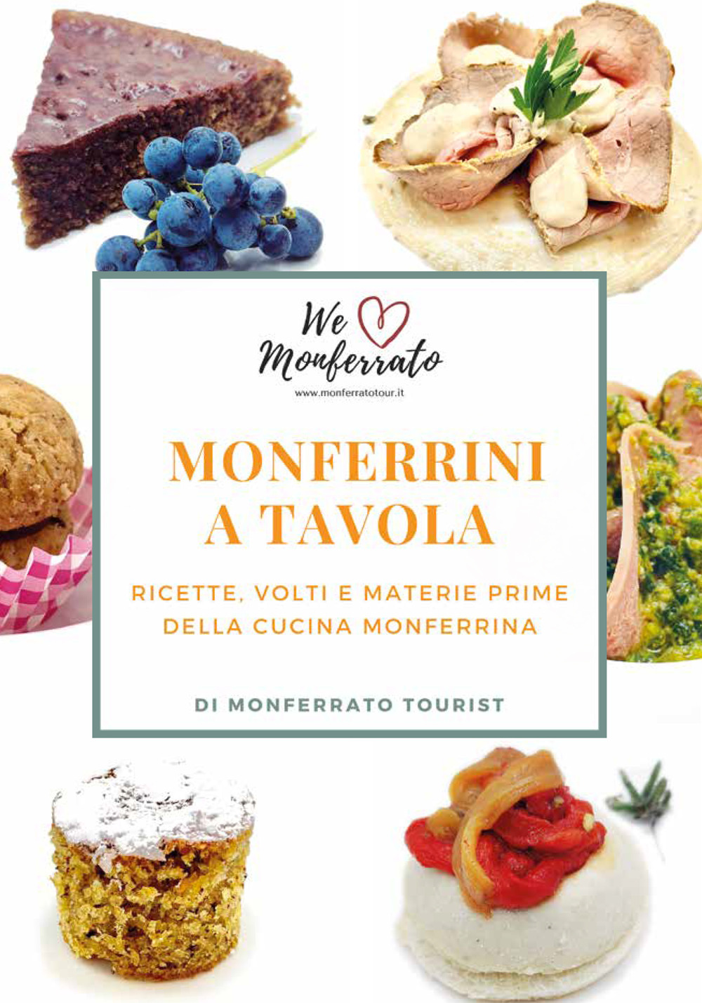 Monferrini a tavola. Ricette, volti e materie prime della cucina monferrina