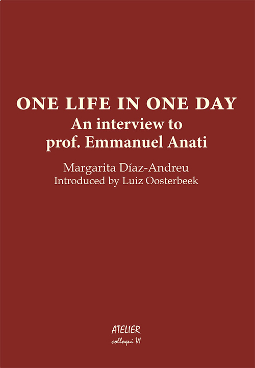 One life in one day. An interview to prof. Emmanuel Anati