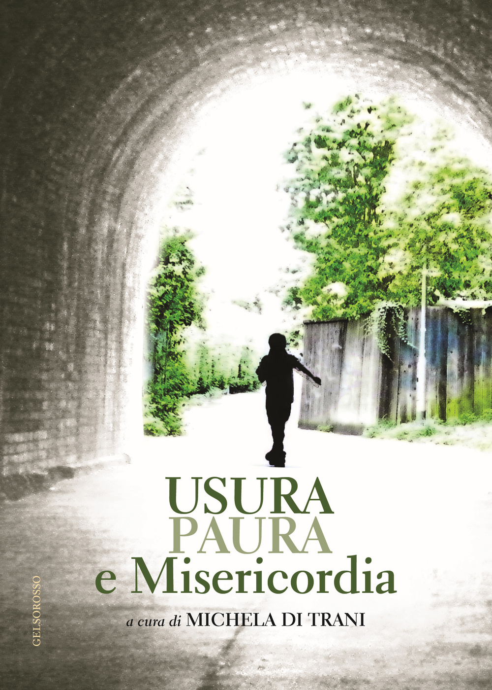 Usura, paura e misericordia