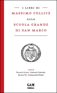 I libri di Massimo Collice alla Scuola Grande di San Marco 