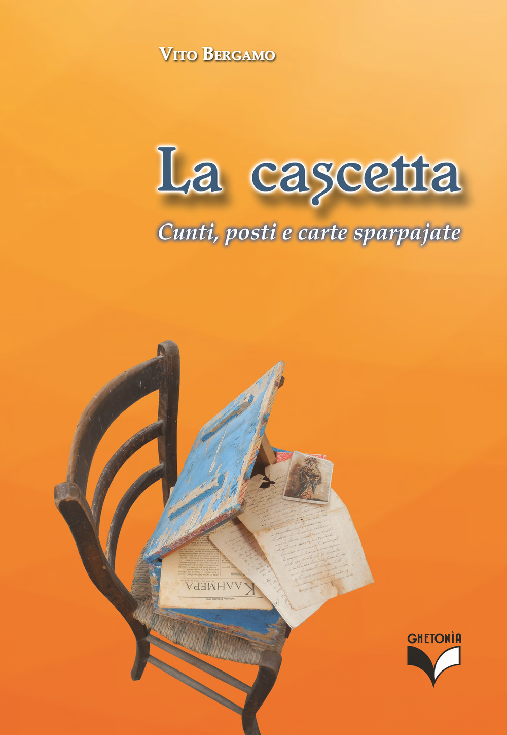 La cascetta. Cunti, posti e carte sparpajate