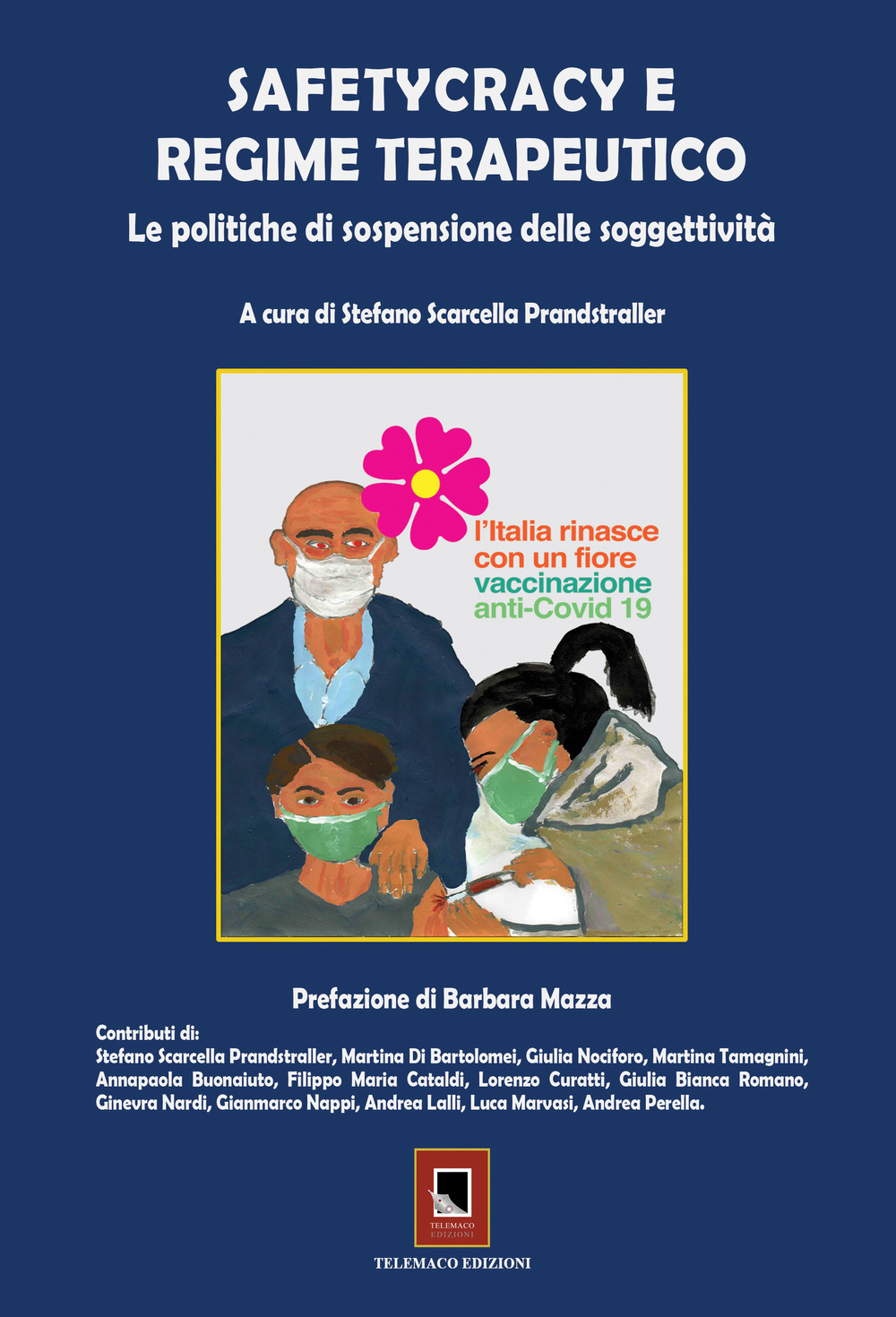 «Safetycracy e regime terapeutico». Le politiche di sospensione delle soggettività. Ediz. critica