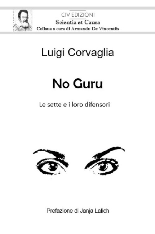 No guru. Le sette e i loro difensori