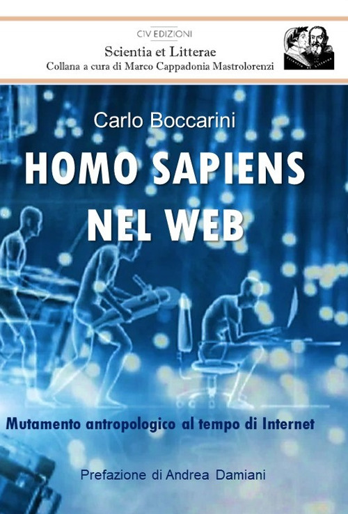 Homo sapiens nel web. Mutamento antropologico al tempo di Internet