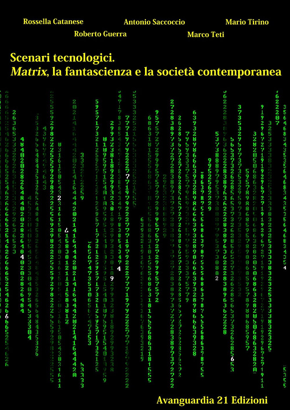 Scenari tecnologici. Matrix, la fantascienza e la società contemporanea