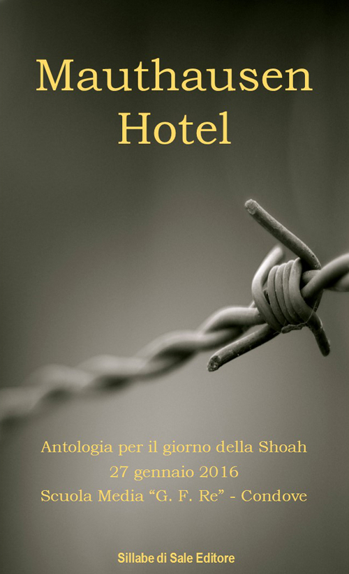 Mauthausen Hotel. Antologia per il giorno della Shoah