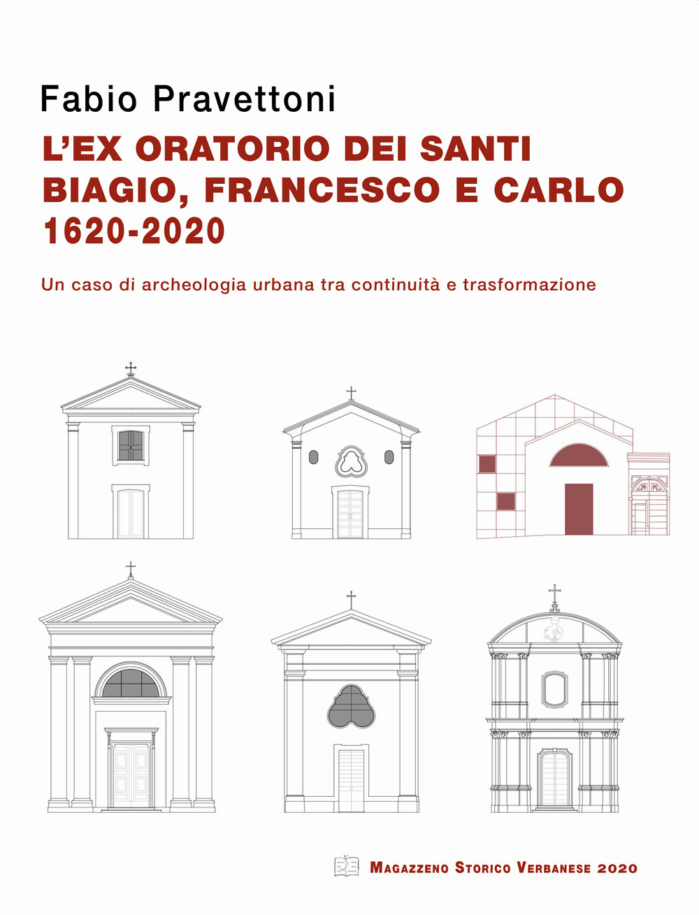 L'ex oratorio dei santi Biagio, Francesco e Carlo 1620-2020. Un caso di archeologia urbana tra continuità e trasformazione