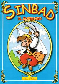 Sinbad il marinaio. Favola da leggere e colorare. Ediz. illustrata