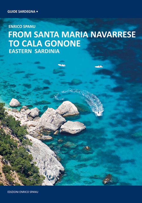 From Santa Maria Navarrese to Cala Gonone. Eastern Sardinia