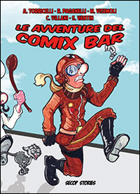 Le avventure del Comix Bar. Vol. 1