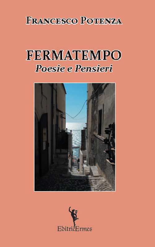 Fermatempo. Poesie e pensieri