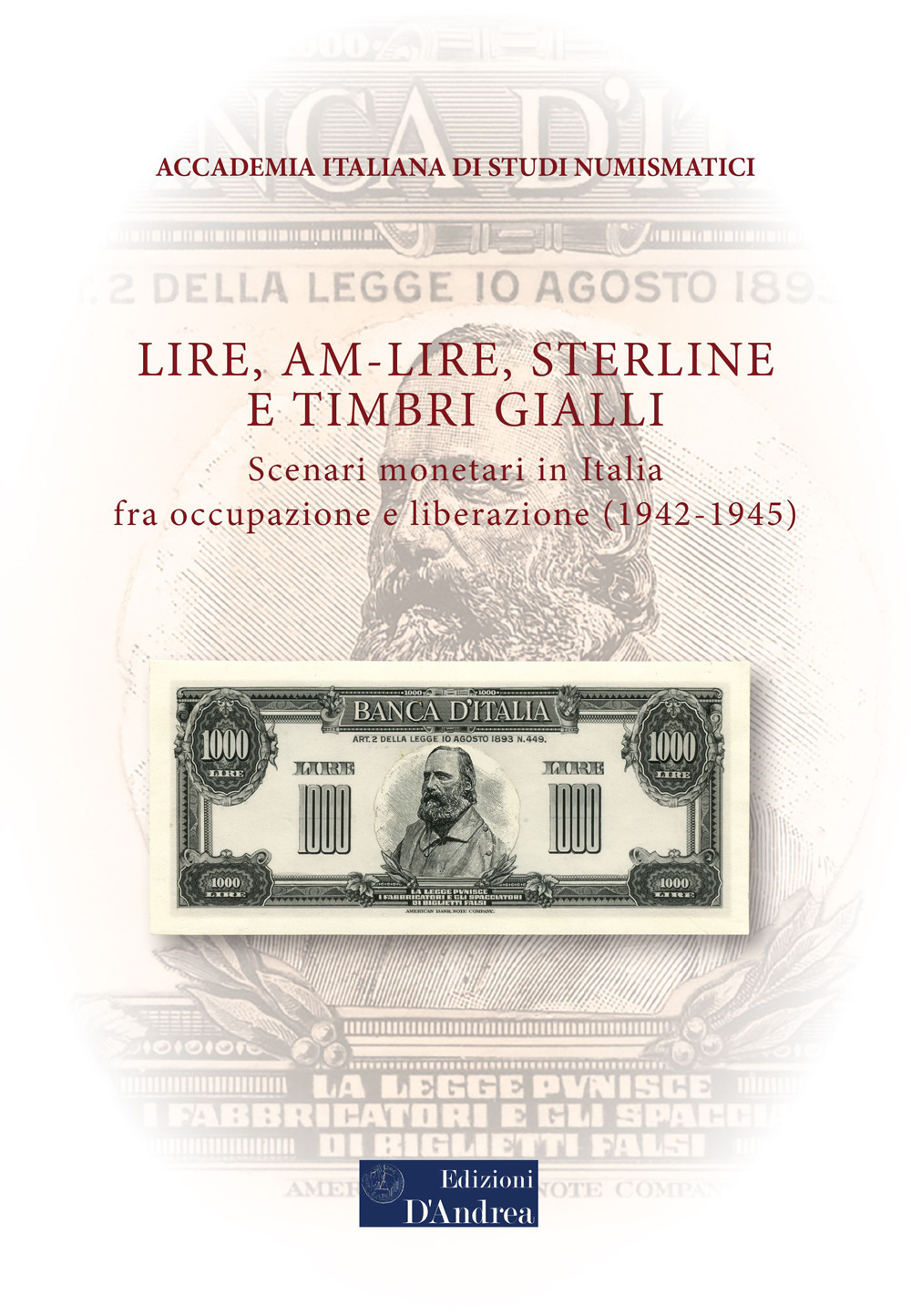 Lire, AM-lire, sterline e timbri gialli. Scenari monetari in Italia fra occupazione e liberazione (1942-1945)