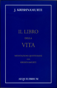 Il libro della vita. Meditazioni quotidiane