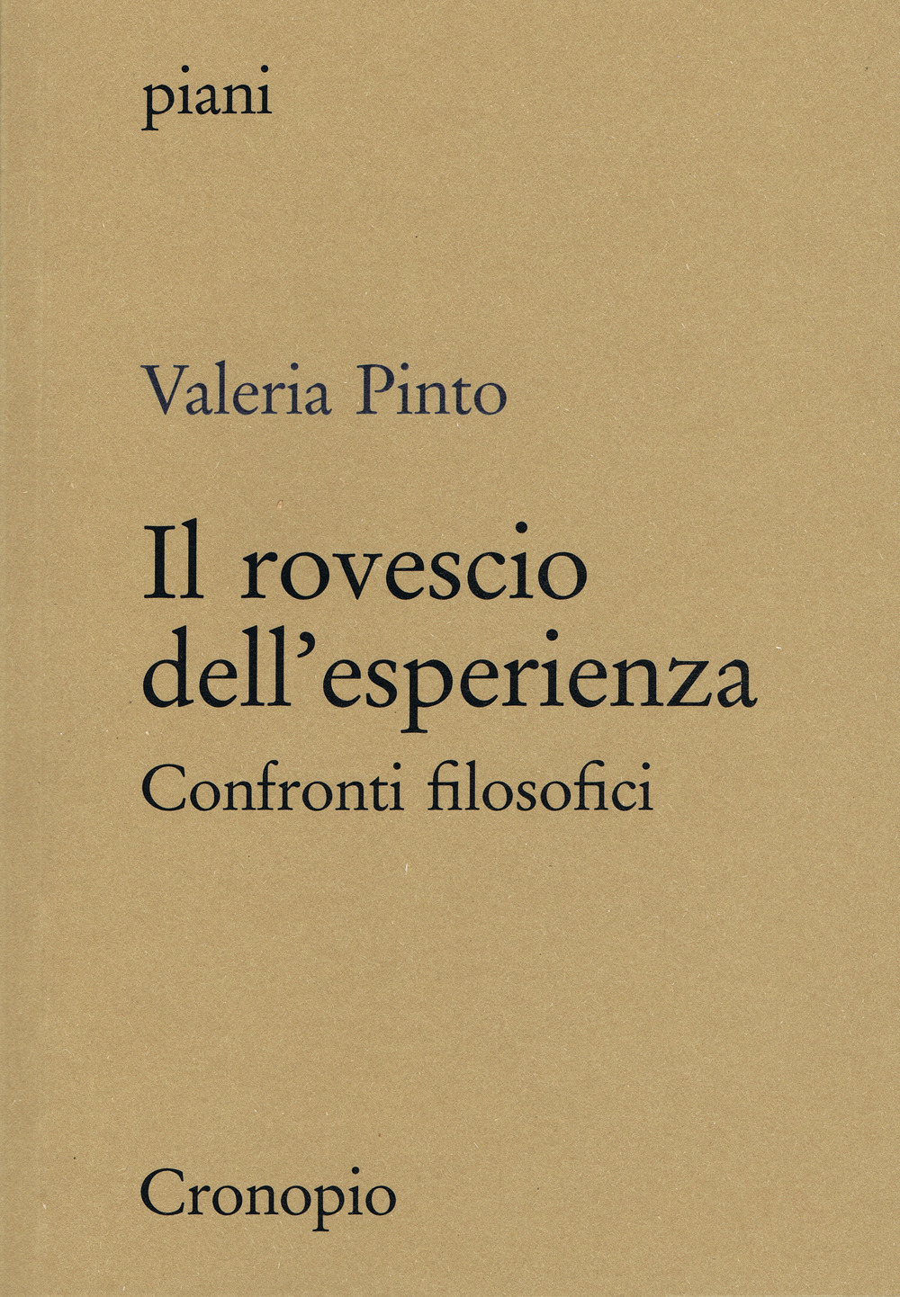 Il rovescio dell'esperienza. Confronti filosofici