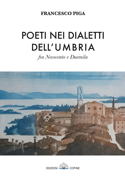 Poeti nei dialetti dell'Umbria fra Novecento e Duemila