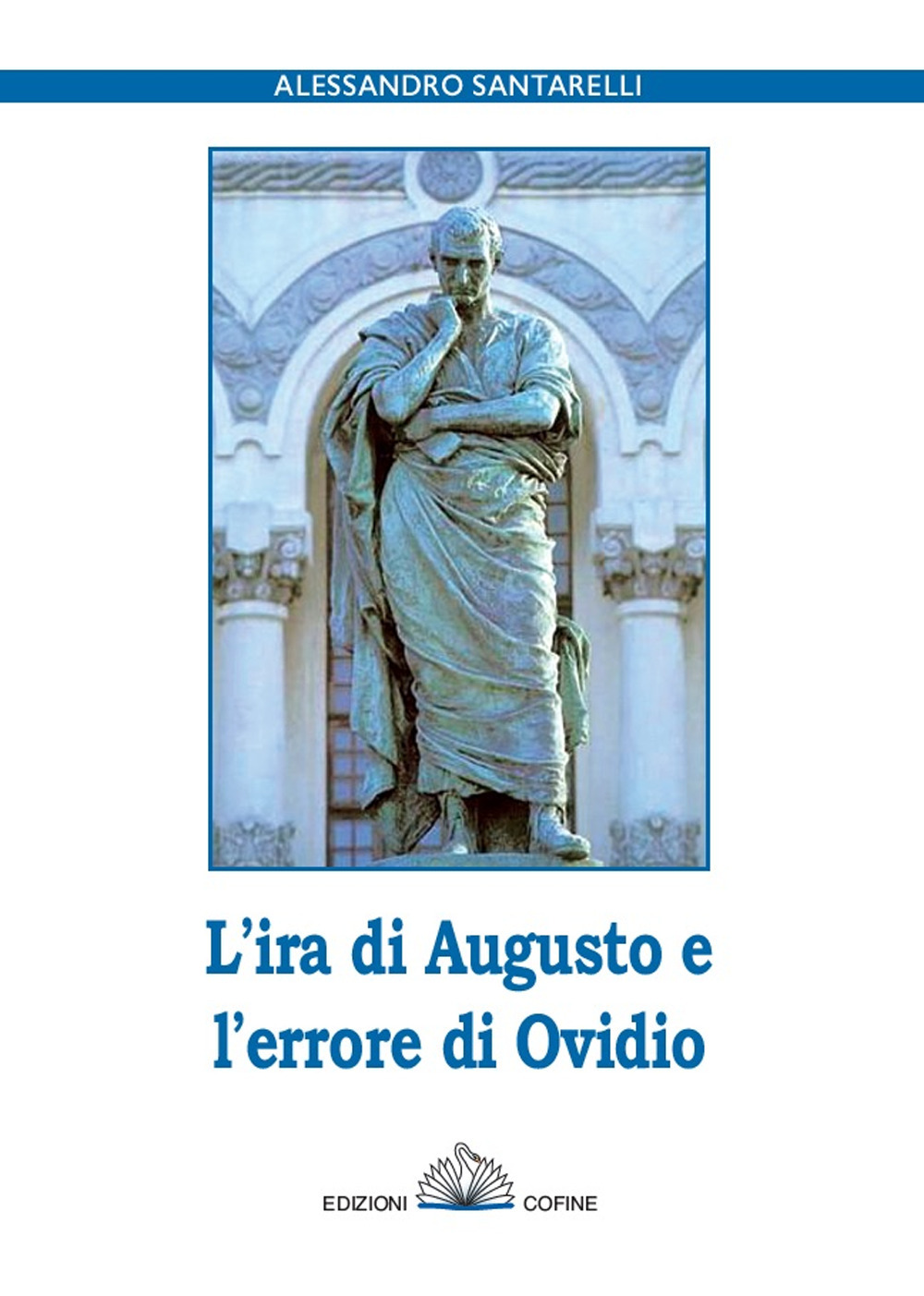 L'ira di Augusto e l'errore di Ovidio