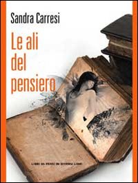 Le ali del pensiero. Poesie