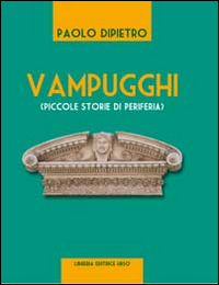 «Vampugghi» (piccole storie di periferia)