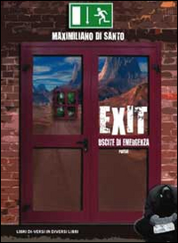 Exit. Uscite di emergenza