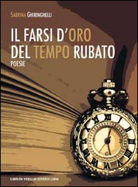 Il farsi d'oro del tempo rubato