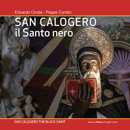 San Calogero. Il Santo nero