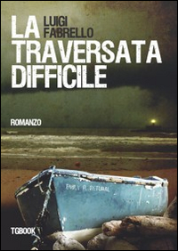 La traversata difficile