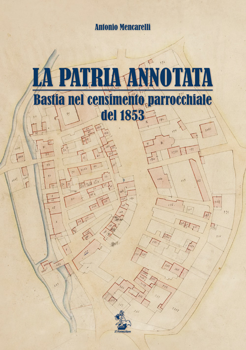 La patria annotata. Bastia nel censimento parrocchiale del 1853