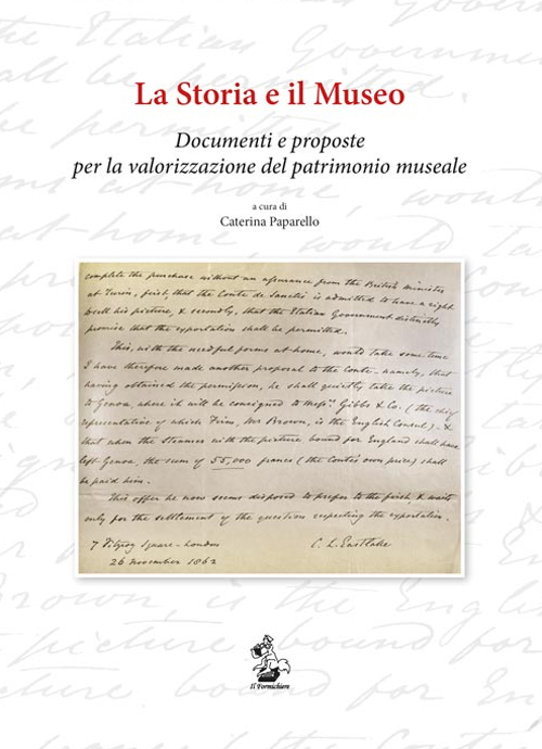 La storia e il Museo. Documenti e proposte per la valorizzazione del patrimonio museale