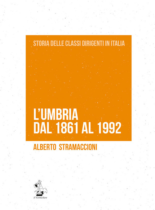 L'Umbria dal 1861 al 1992