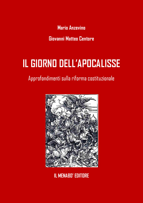 Il giorno dell'Apocalisse. Approfondimenti sulla riforma costituzionale