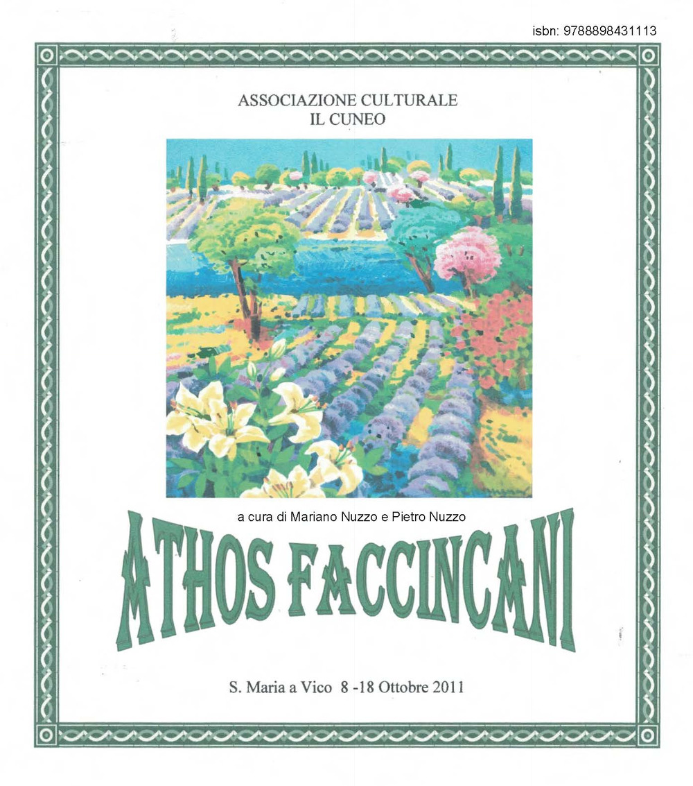 Athos Faccincani. Catalogo della mostra (S. Maria a Vico, 8-18 ottobre 2011)