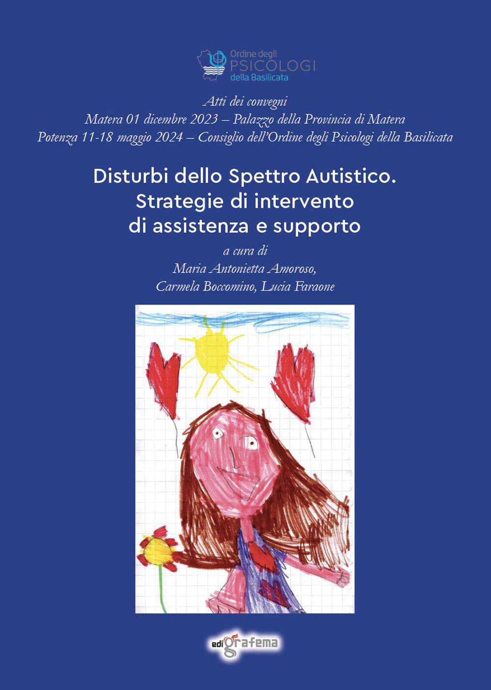 Disturbi dello spettro autistico. Strategie di intervento di assistenza e supporto. Atti dei convegni (Matera, 1 dicembre 2023-Potenza, 11-18 maggio 2024)