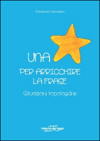 Una stella per arricchire la frase. Situazioni topologiche