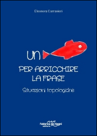 Un pesce per arricchire la frase. Situazioni topologiche