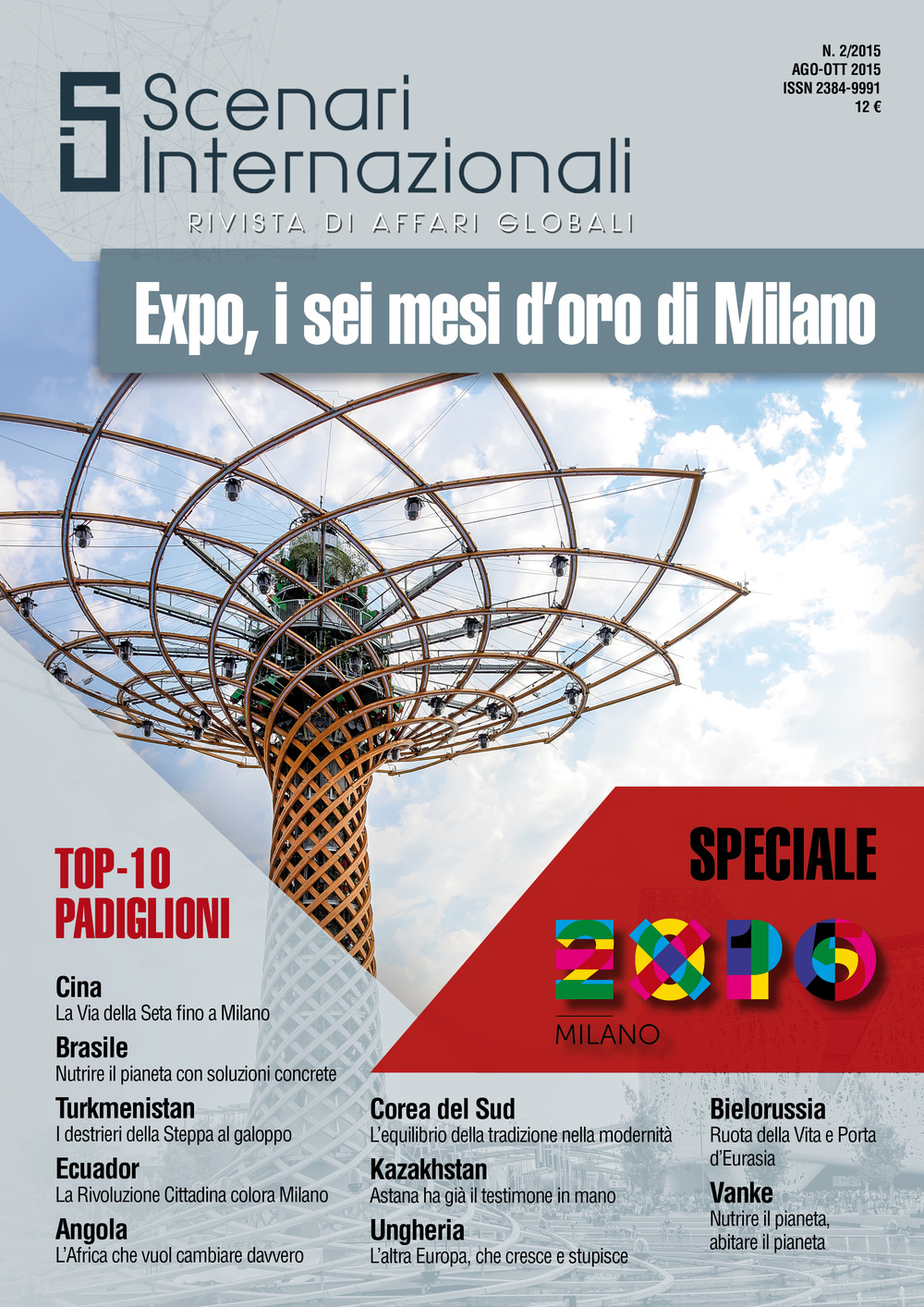 Scenari internazionali. Rivista di affari globali (2015). Ediz. illustrata. Vol. 2: Expo, i sei mesi d'oro di Milano