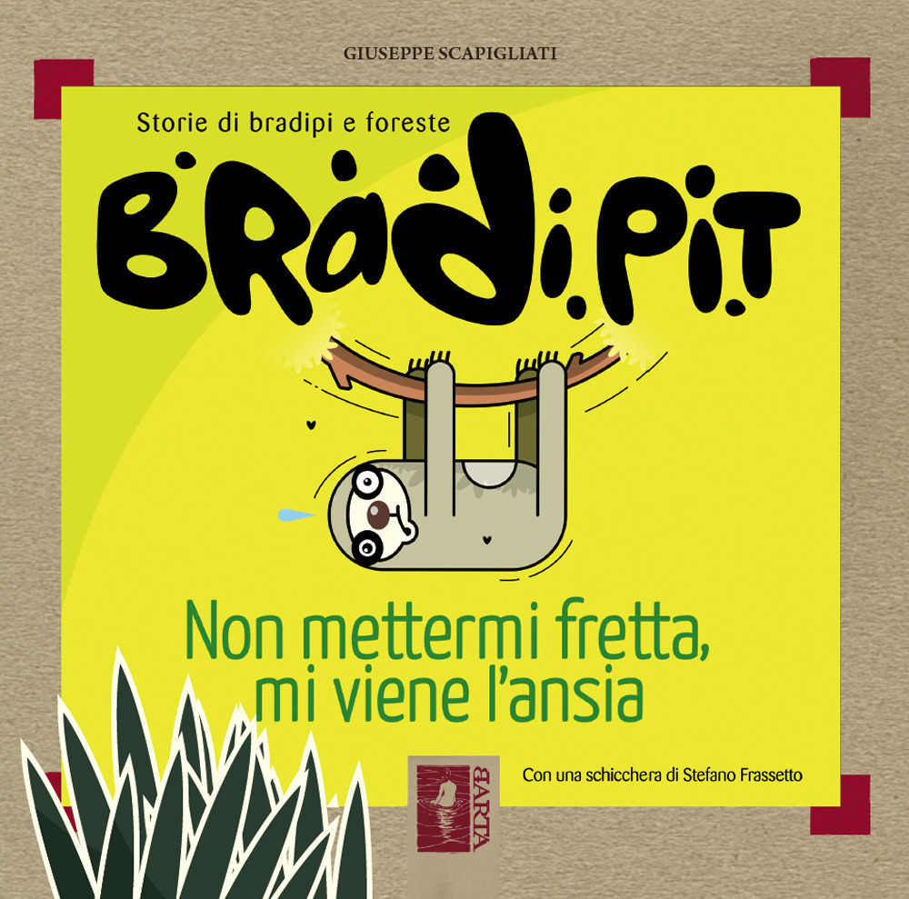 Bradi Pit. Non mettermi fretta, mi viene l'ansia