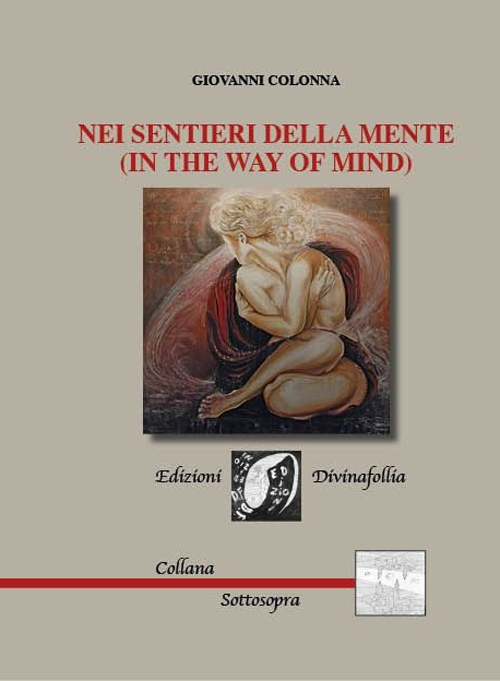 Nei sentieri della mente (in the way of mind)