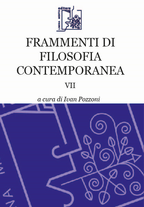 Frammenti di filosofia contemporanea. Vol. 7