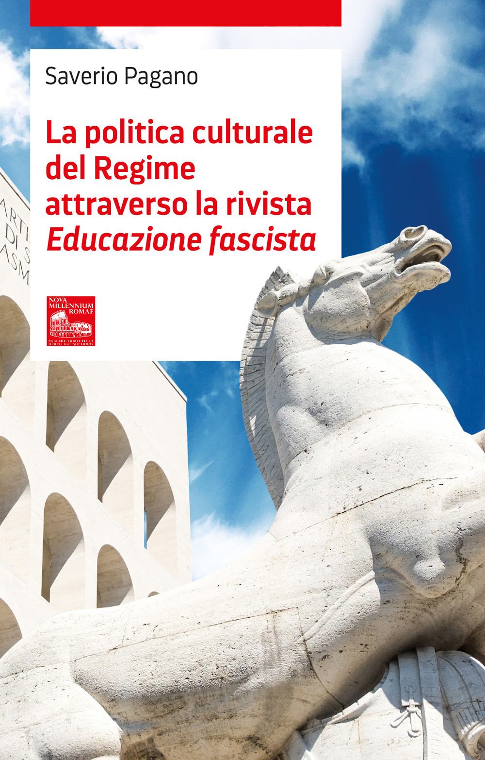 La politica culturale del regime attraverso la rivista «Educazione fascista»