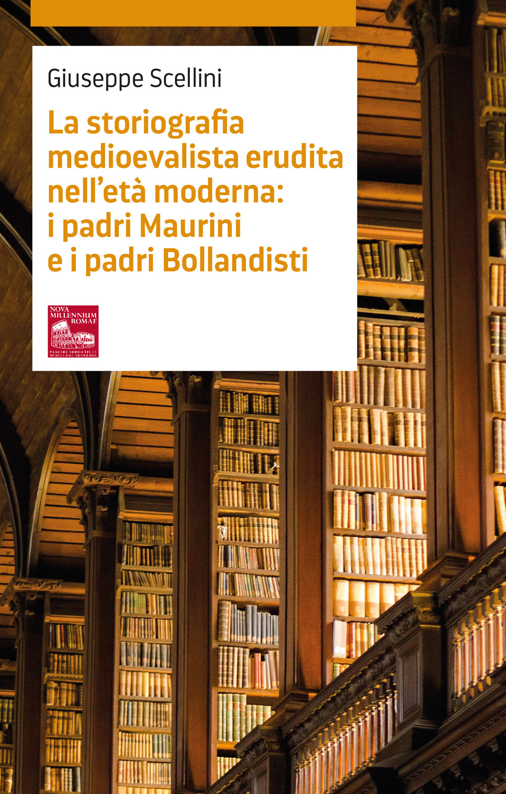 La storiografia medioevalista erudita nell'età moderna: i padri Maurini e i padri Bollandisti