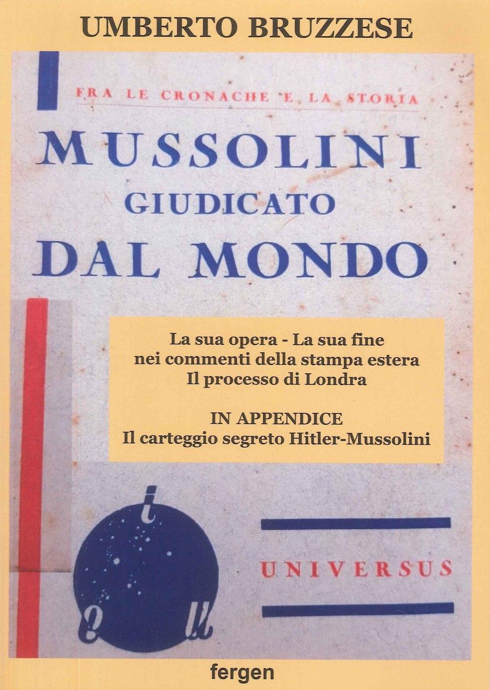 Mussolini giudicato dal mondo