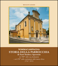 Sommacampagna. Storia della parrocchia di Sant'Andrea apostolo