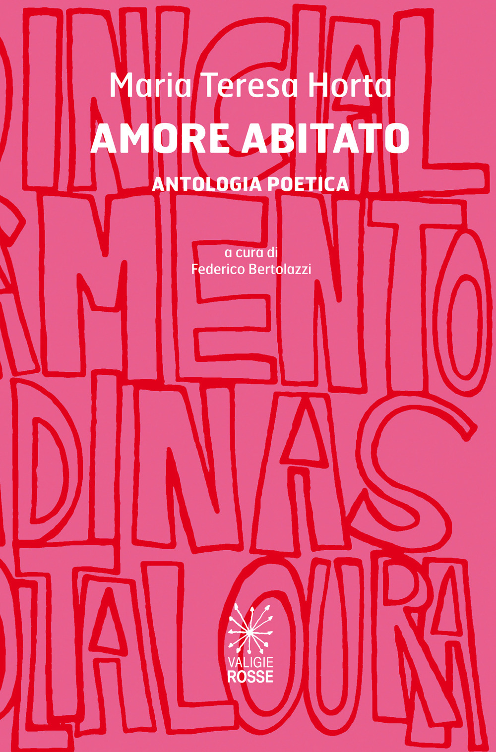 Amore abitato. Antologia poetica