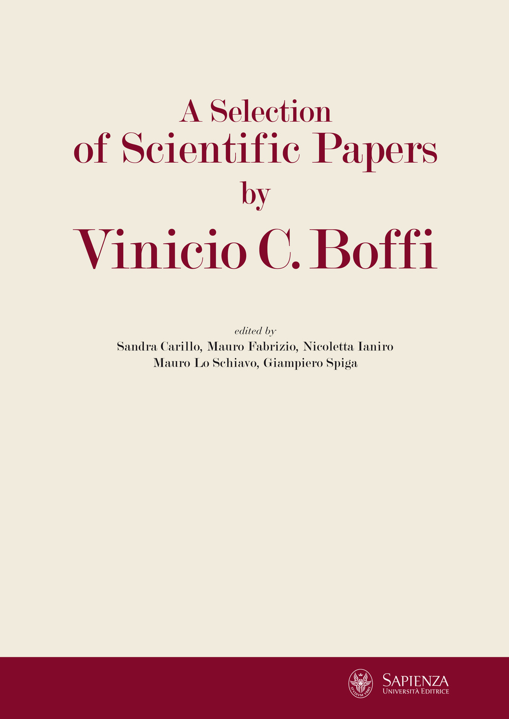 Selection of scientific papers by Vinicio C. Boffi. In memory of professor Vinicio C. Boffi (A). Ediz. italiana e inglese