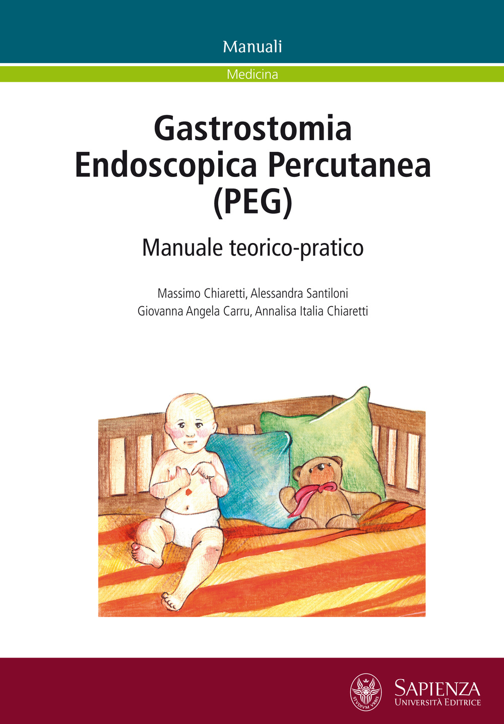 Gastrostomia endoscopica percutanea (PEG). Manuale teorico-pratico